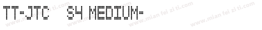 TT-JTCウインS4 Medium字体转换